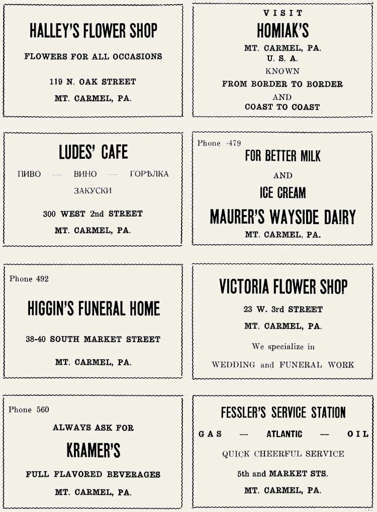 Pennsylvania, Mt. Carmel, Halley's Flower Shop, Ludes' Cafe, Higgin's Funeral Home, Kramer's Full Flavored Beverages, Homiak, Maurer's Wayside Dairy, Victoria Flower Shop, Fessler's Service Station